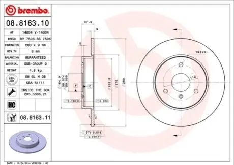 Диск гальмівний передн Лів/Прав KIA BESTA MITSUBISHI GALANT VII SMART CABRIO, CITY-COUPE, CROSSBLADE, FORTWO, ROADSTER 0.6-Electric 07.92 BREMBO 08816311